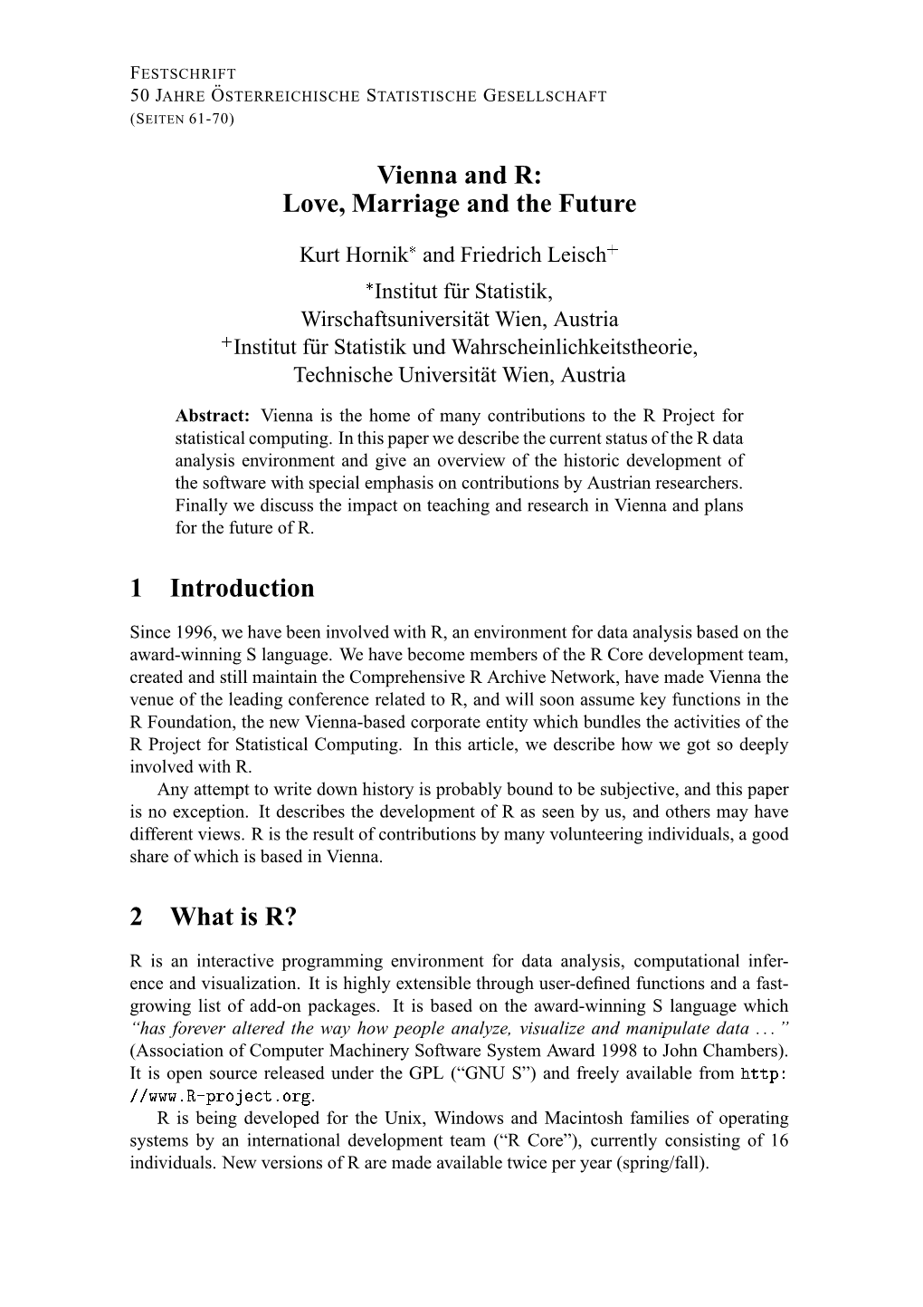 Vienna and R: Love, Marriage and the Future 1 Introduction 2 What Is R?