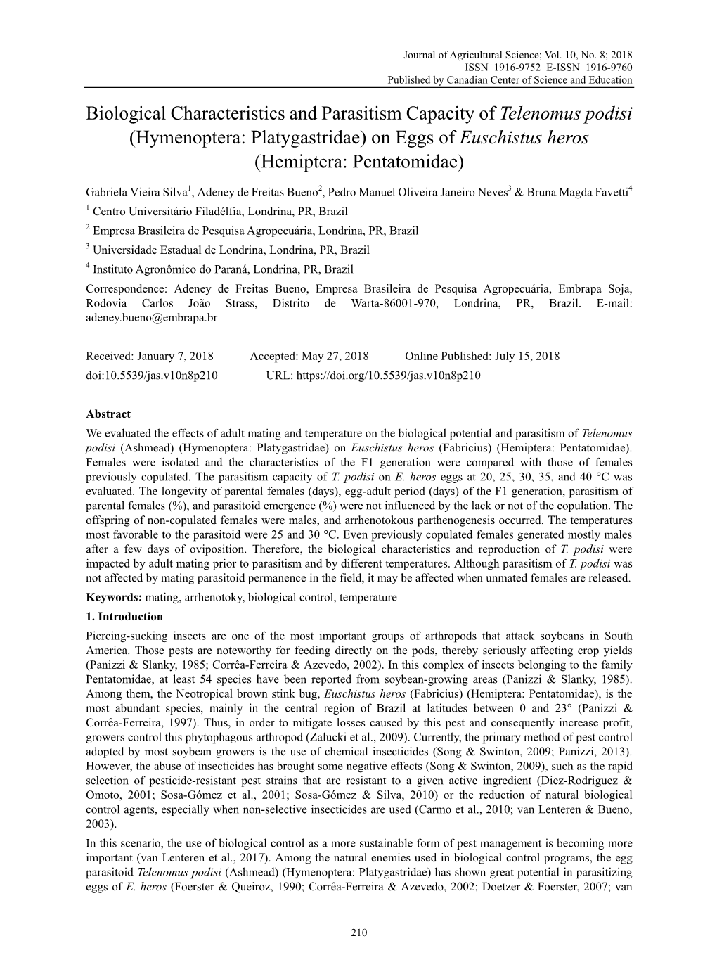 Biological Characteristics and Parasitism Capacity of Telenomus Podisi (Hymenoptera: Platygastridae) on Eggs of Euschistus Heros (Hemiptera: Pentatomidae)