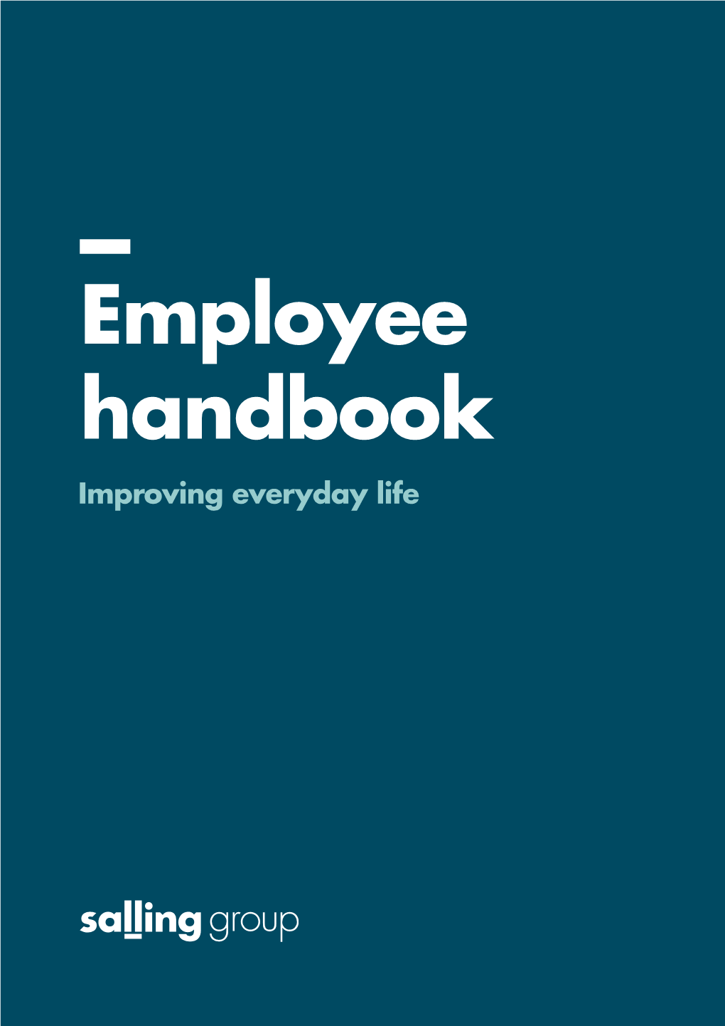 Employee Handbook Improving Everyday Life Table of Contents