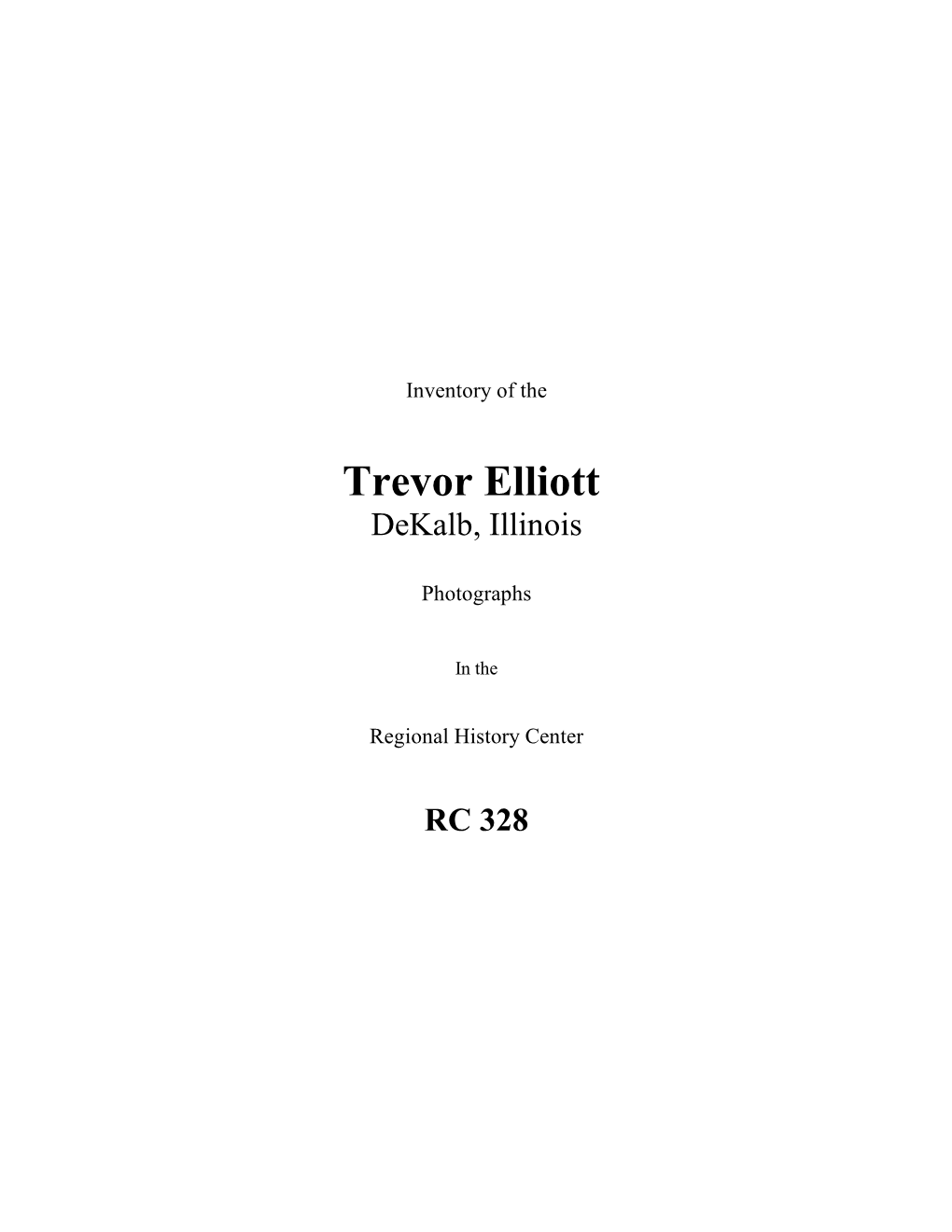 Trevor Elliott Dekalb, Illinois
