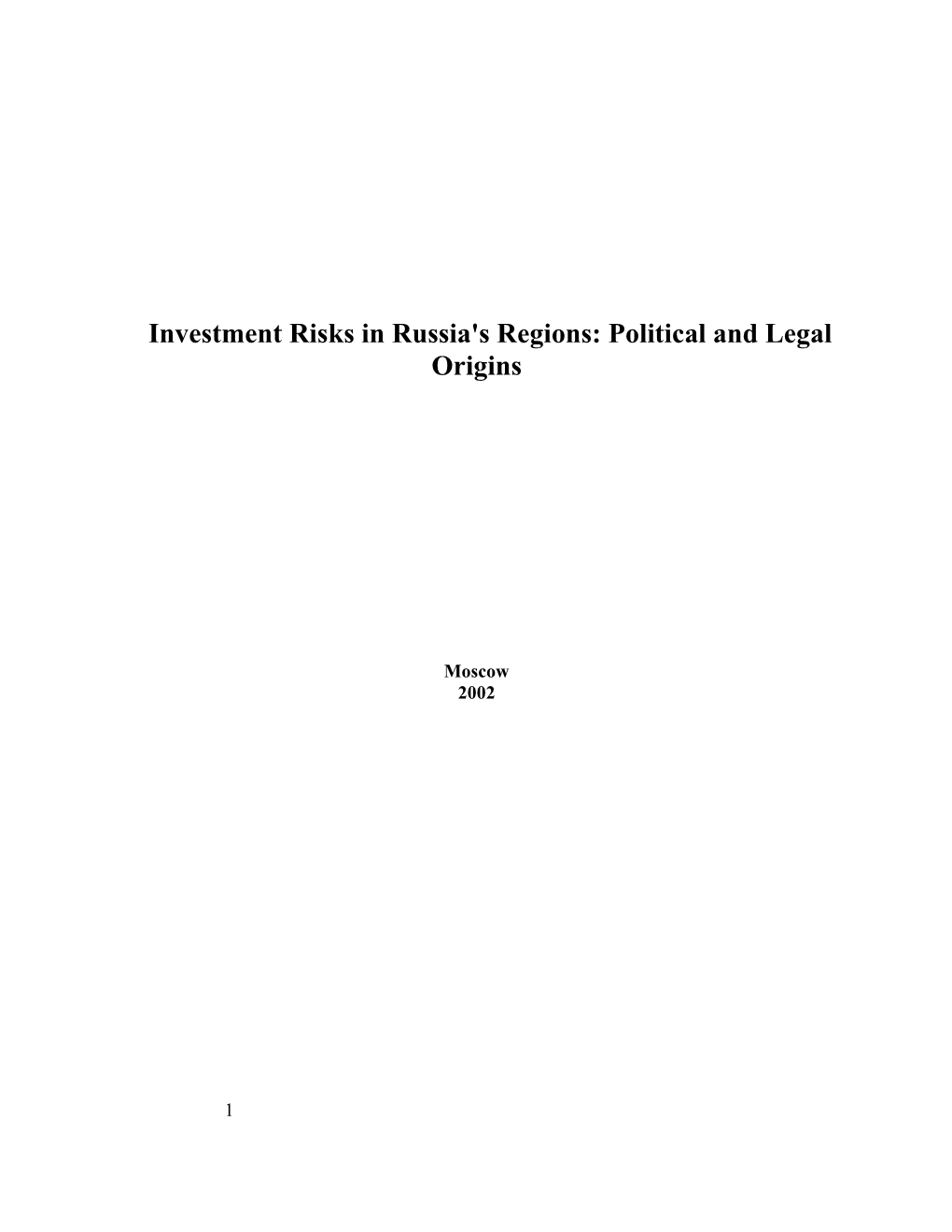 Investment Risks in Russia's Regions: Political and Legal Origins