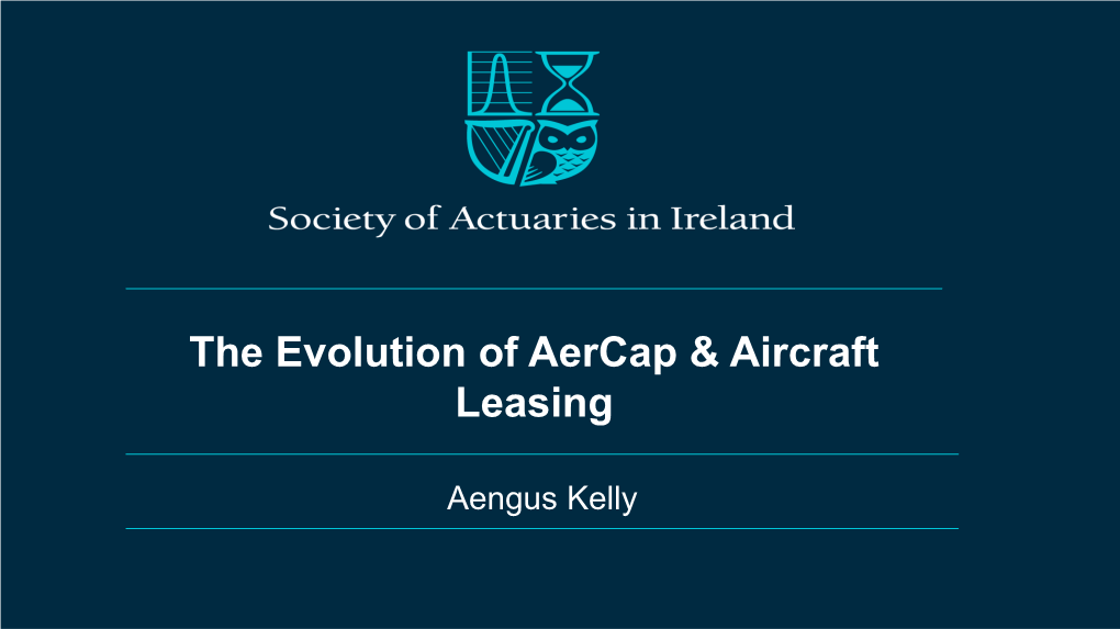 The Evolution of Aercap & Aircraft Leasing