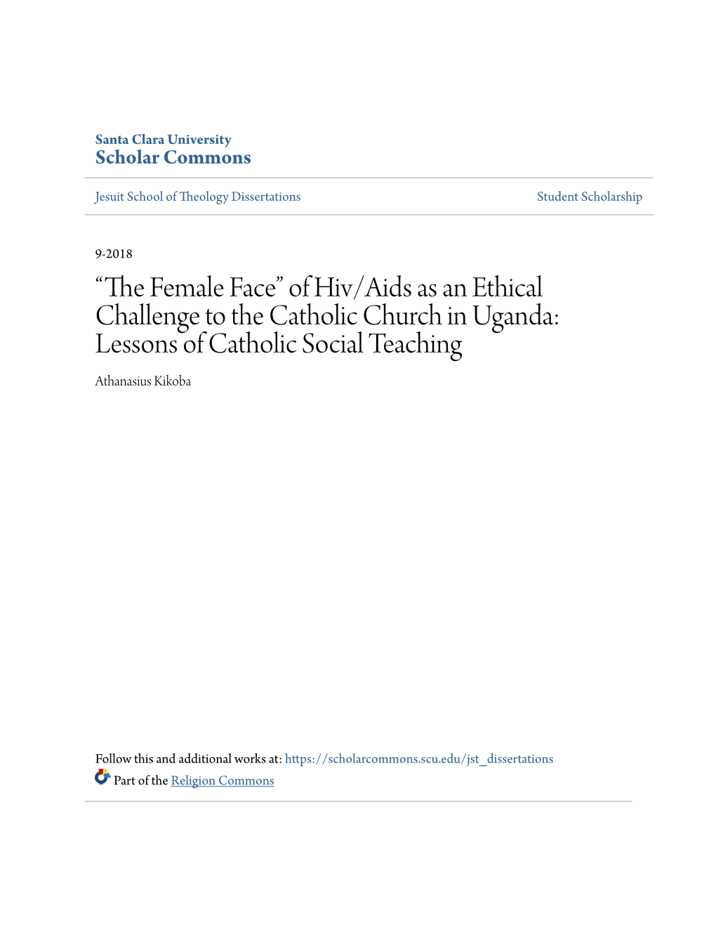 Of Hiv/Aids As an Ethical Challenge to the Catholic Church in Uganda: Lessons of Catholic Social Teaching Athanasius Kikoba