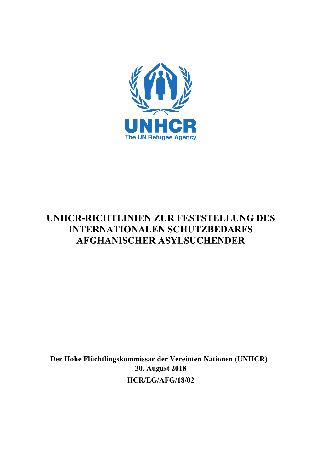 Unhcr-Richtlinien Zur Feststellung Des Internationalen Schutzbedarfs Afghanischer Asylsuchender