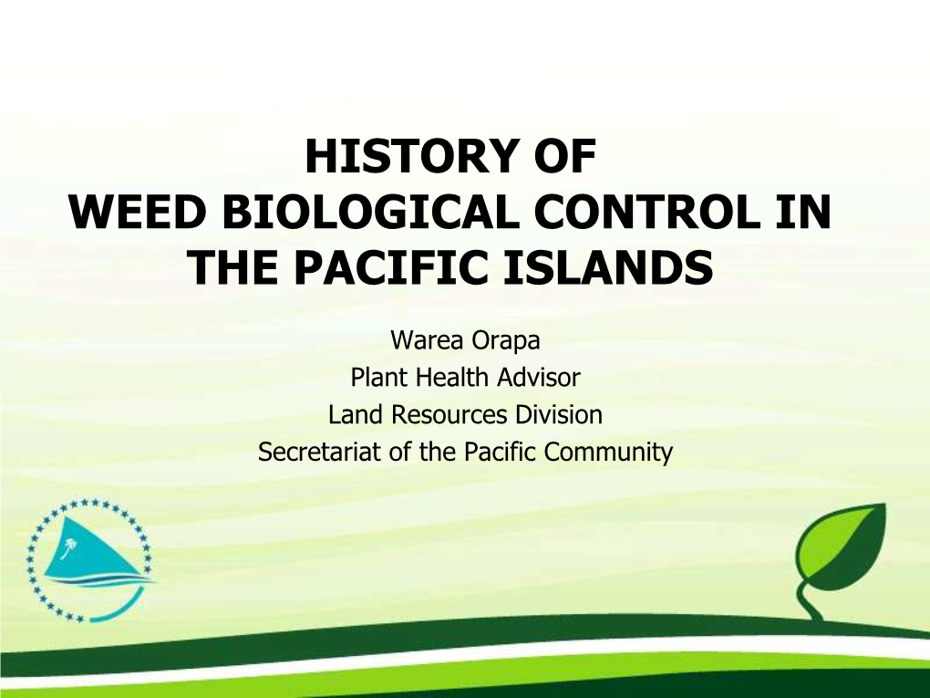 History of Weed Biological Control in the Pacific Islands