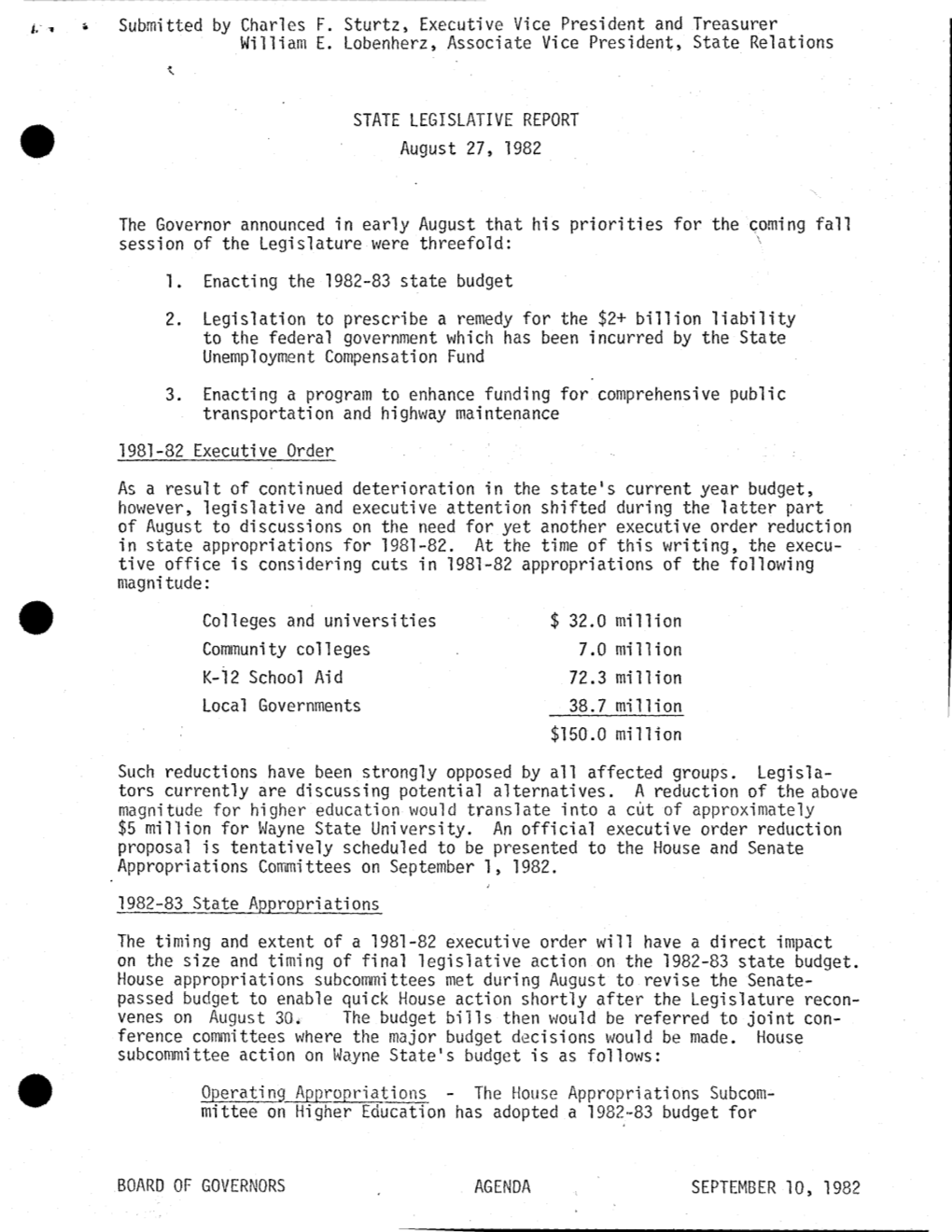 REPORT • August 27, 1982 the Governor Announced in Early August That His Priorities for the ~Oming Fall Session of the Legislature Were Threefold: \ 1