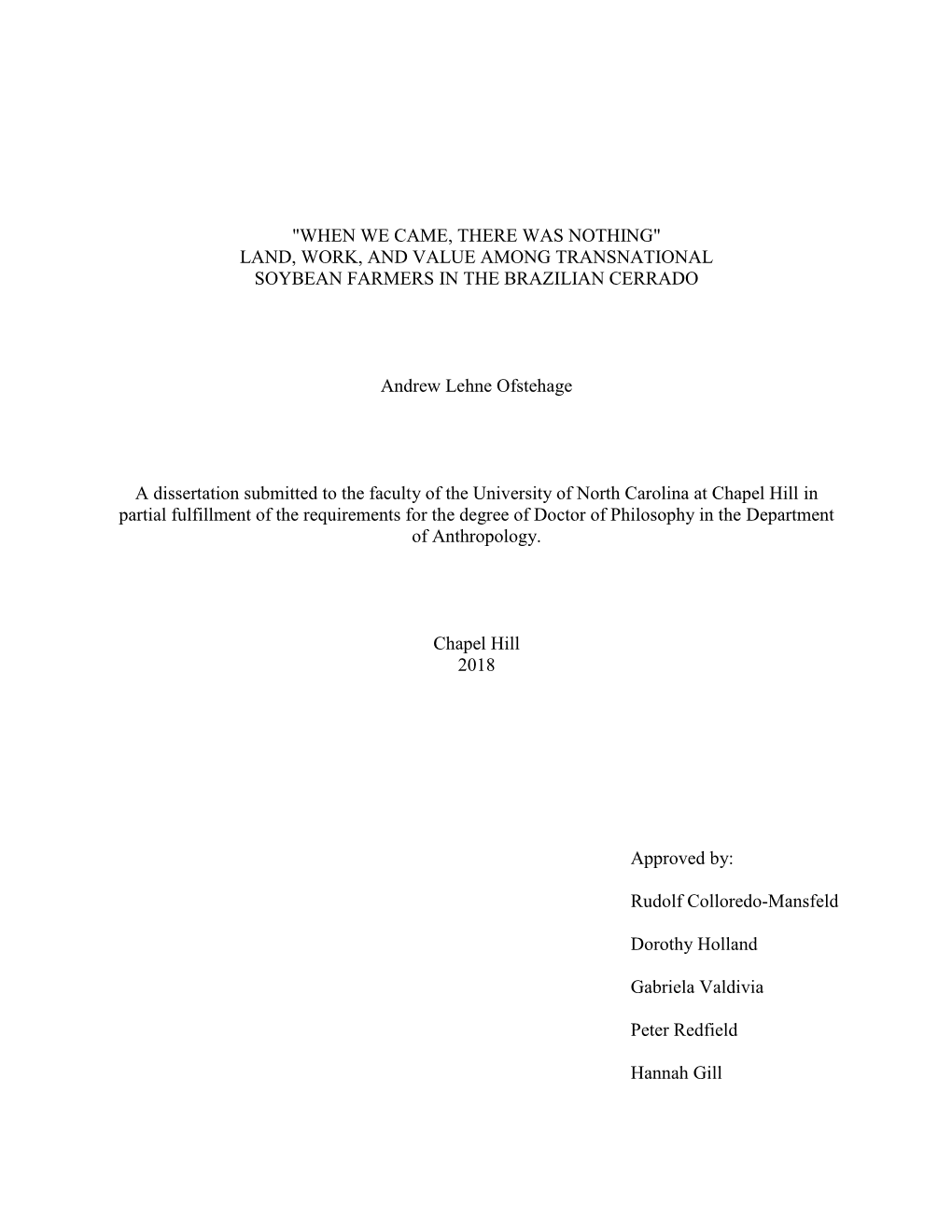 Land, Work, and Value Among Transnational Soybean Farmers in the Brazilian Cerrado A