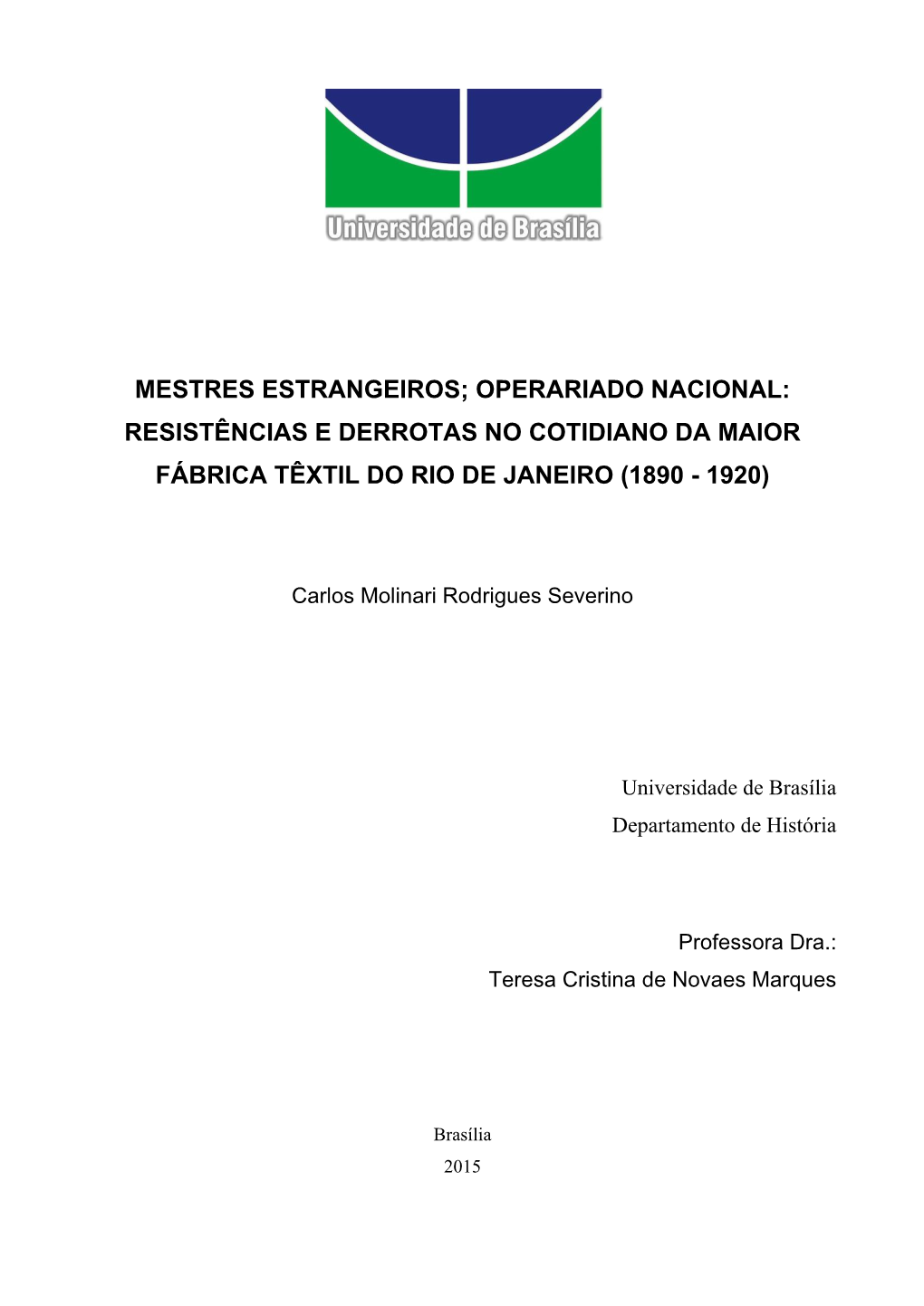 Resistências E Derrotas No Cotidiano Da Maior Fábrica Têxtil Do Rio De Janeiro (1890 - 1920)