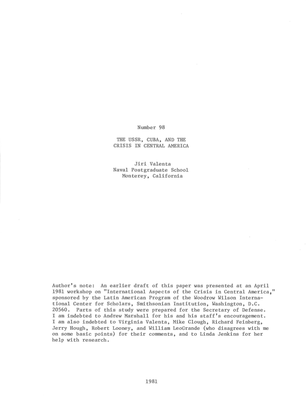 Number 98 the USSR, CUBA, and the CRISIS in CENTRAL AMERICA Jiri Valenta Naval Postgraduate School Monterey, California Author's