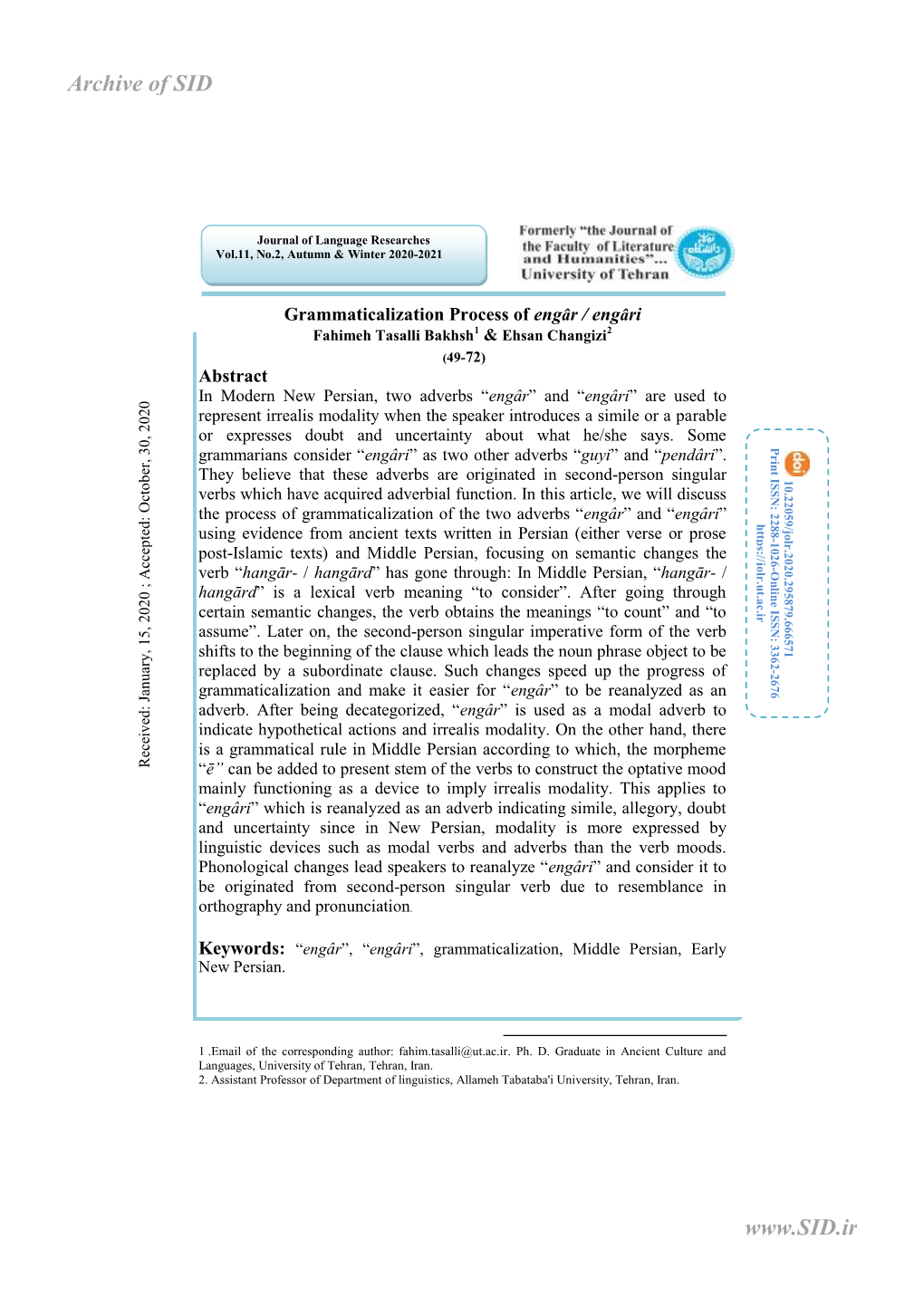 Grammaticalization Process of Engâr / Engâri Fahimeh Tasalli Bakhsh1 & Ehsan Changizi2