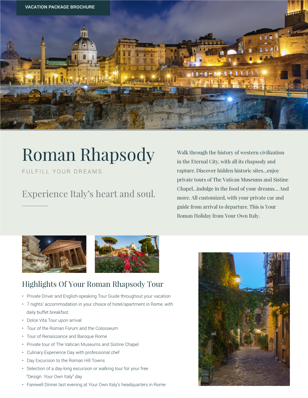 Roman Rhapsody in the Eternal City, with All Its Rhapsody and FULFILL YOUR DREAMS Rapture