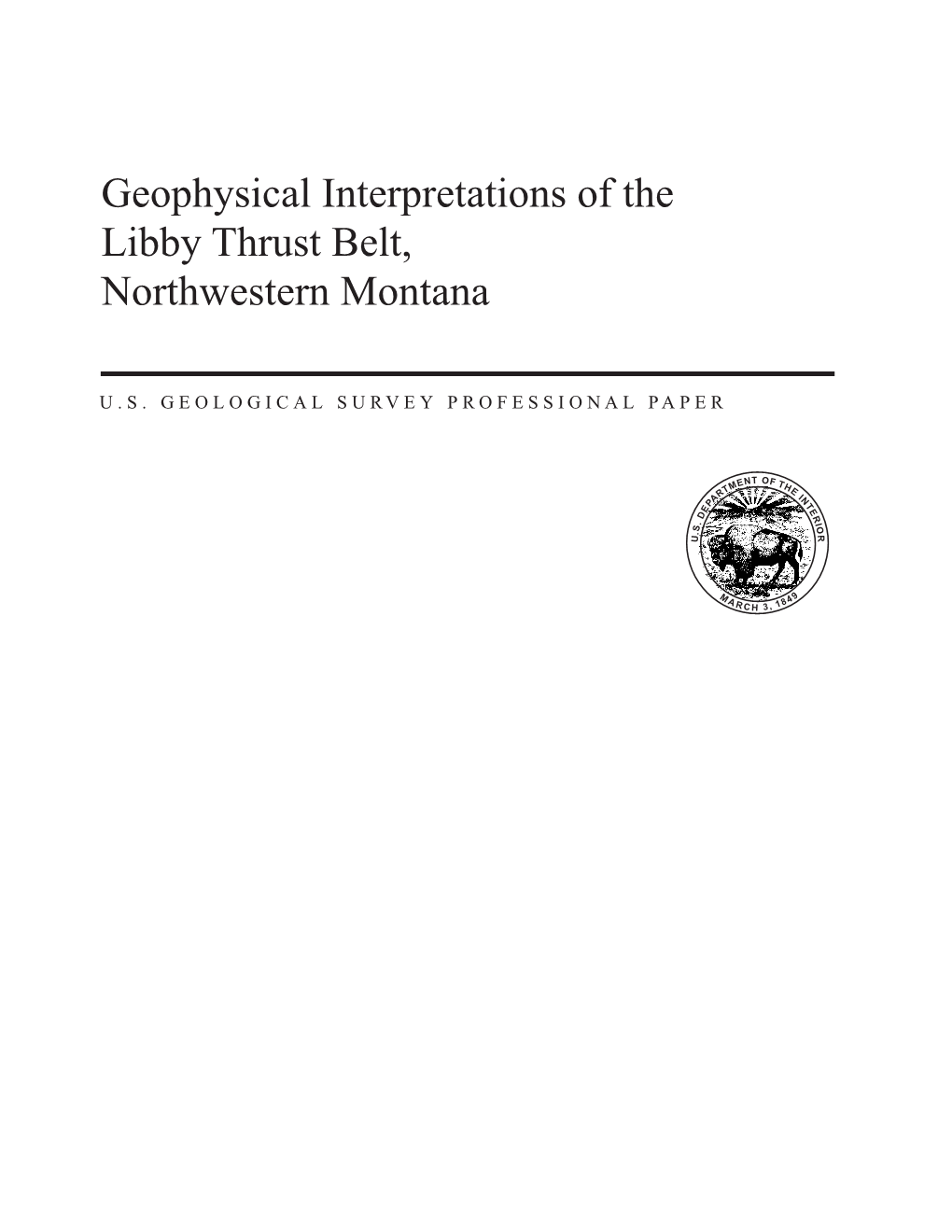 Geophysical Interpretations of the Libby Thrust Belt, Northwestern Montana