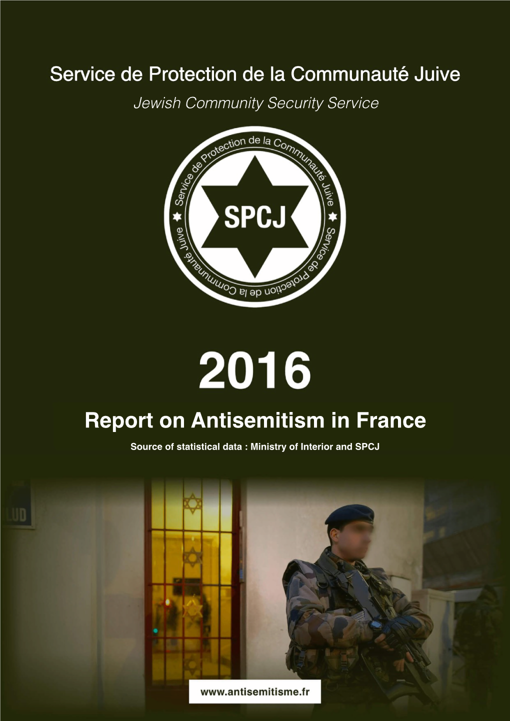 Report on Antisemitism in France in 2016 Antisemitism in France in 2016 Table of Contents