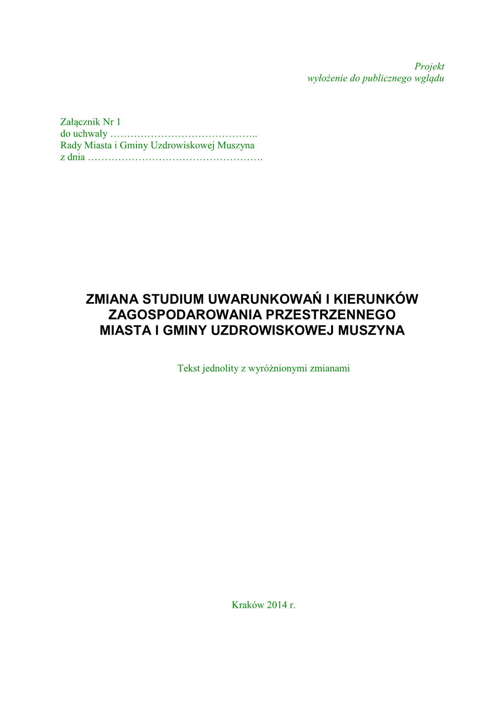 Zmiana Studium Uwarunkowań I Kierunków Zagospodarowania Przestrzennego Miasta I Gminy Uzdrowiskowej Muszyna