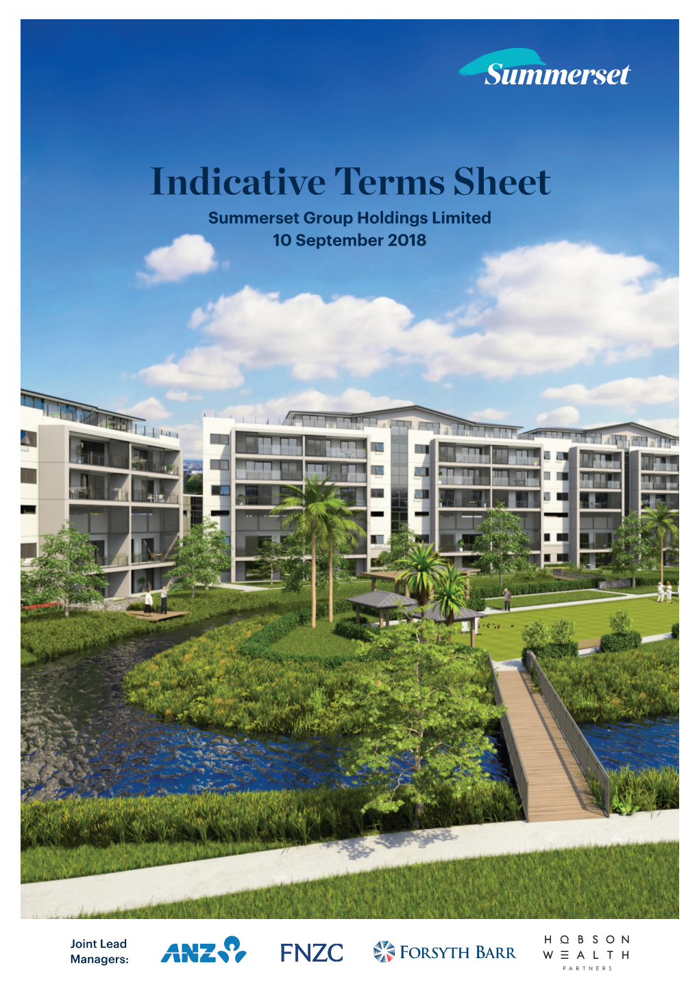 Indicative Terms Sheet Summerset Group Holdings Limited 10 September 2018