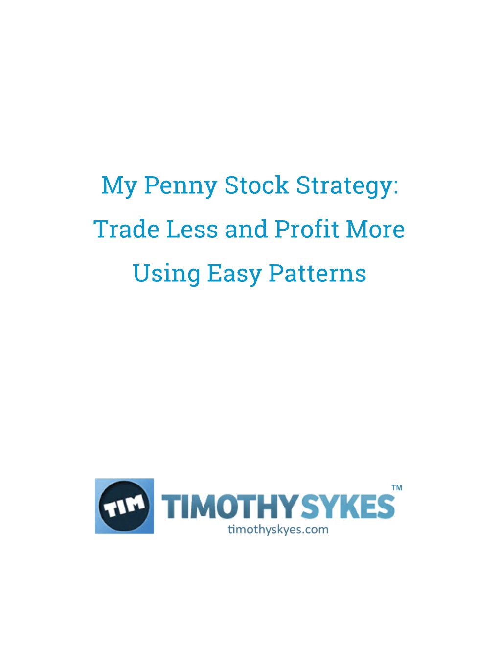 My Penny Stock Strategy: Trade Less and Profit More Using Easy Patterns