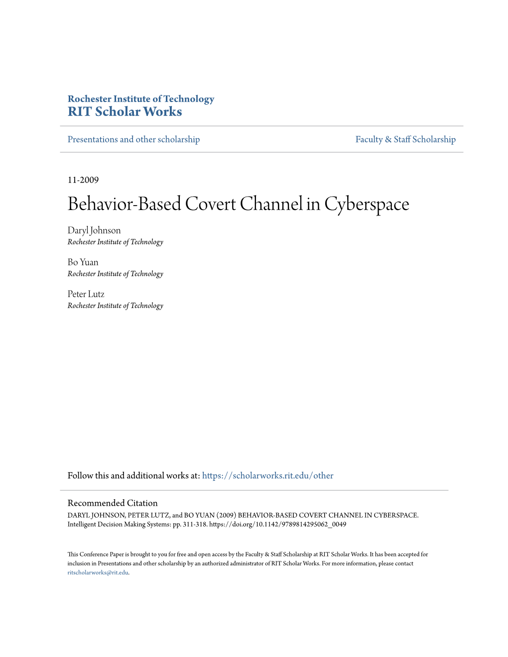 Behavior-Based Covert Channel in Cyberspace Daryl Johnson Rochester Institute of Technology