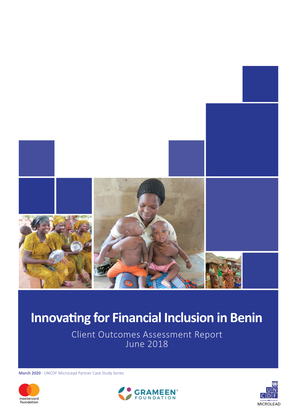 Innovating for Financial Inclusion in Benin Client Outcomes Assessment Report June 2018