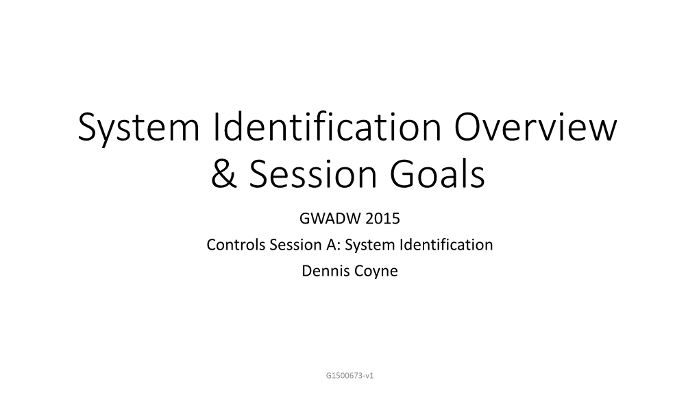 G1500673-V1 System Identification Overview.Pdf