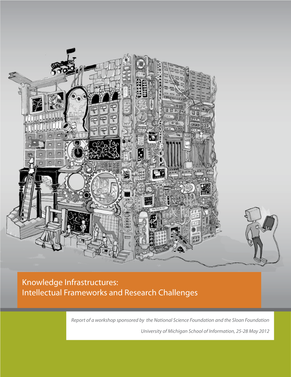 Knowledge Infrastructures: Intellectual Frameworks and Research Challenges