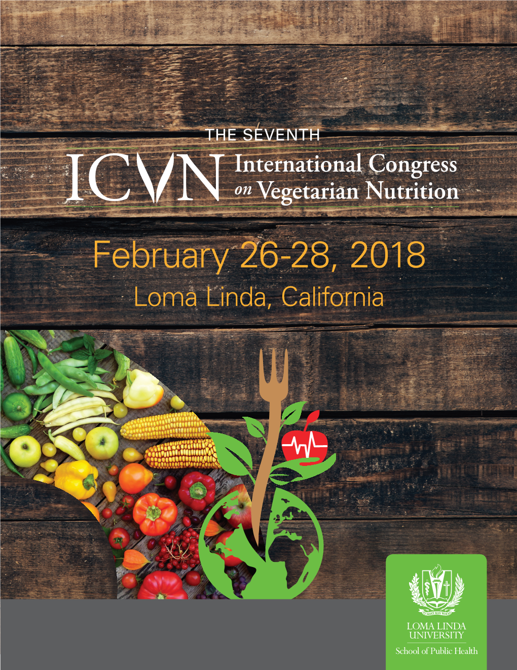 February 26-28, 2018 Loma Linda, California Feb