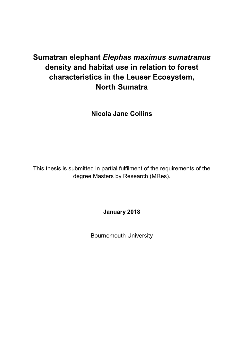 Sumatran Elephant Elephas Maximus Sumatranus Density and Habitat Use in Relation to Forest Characteristics in the Leuser Ecosystem, North Sumatra