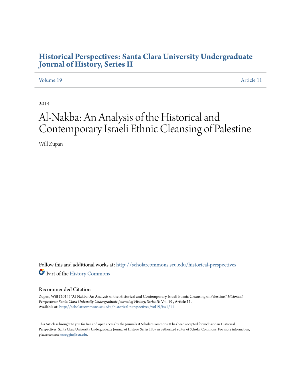 Al-Nakba: an Analysis of the Historical and Contemporary Israeli Ethnic Cleansing of Palestine Will Zupan
