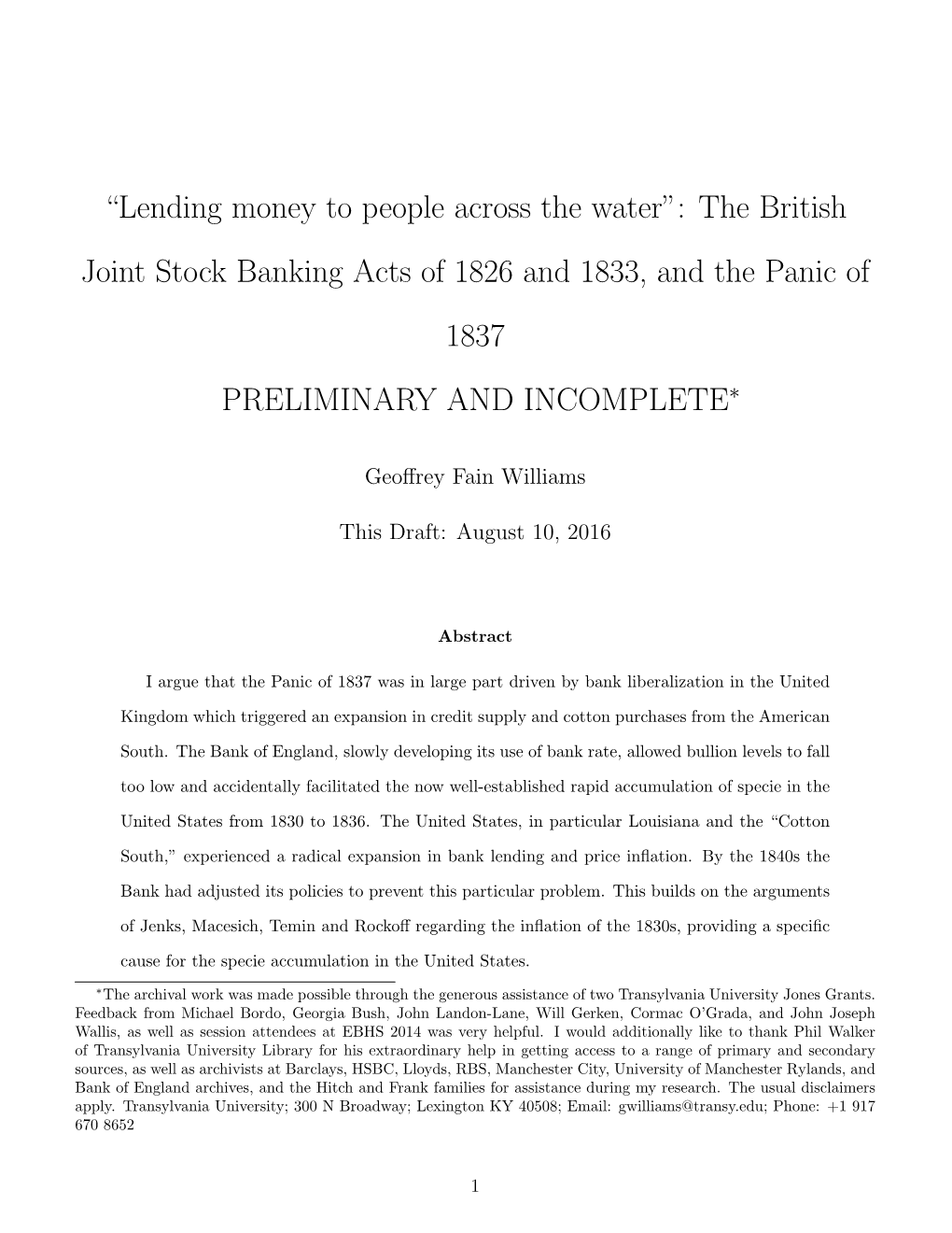 “Lending Money to People Across the Water”: the British Joint Stock Banking Acts of 1826 and 1833, and the Panic of 1837 PRELIMINARY and INCOMPLETE∗