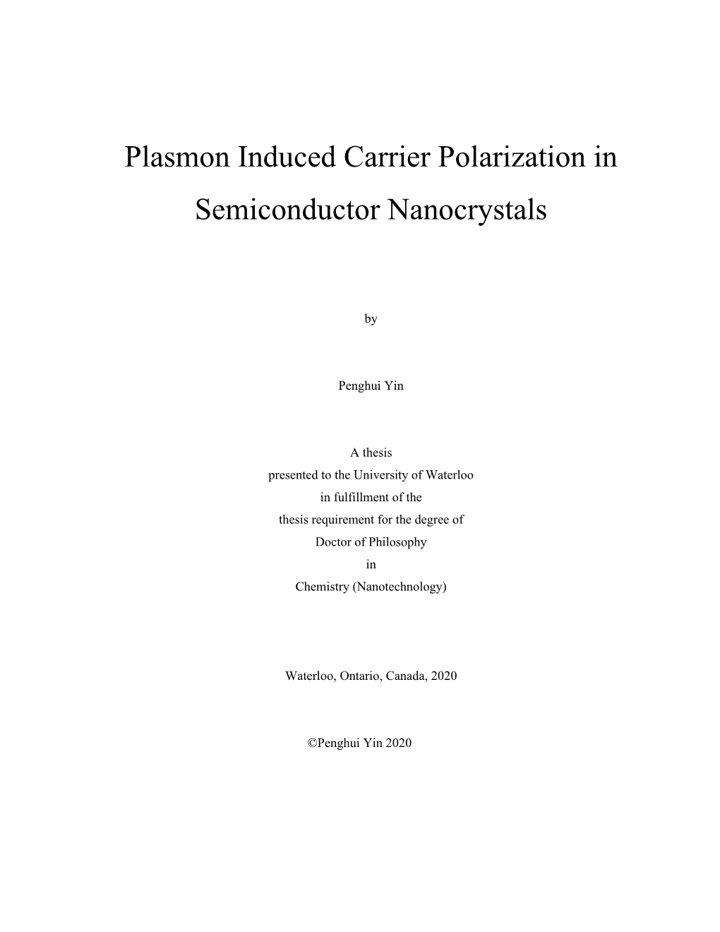 Plasmon Induced Carrier Polarization in Semiconductor Nanocrystals