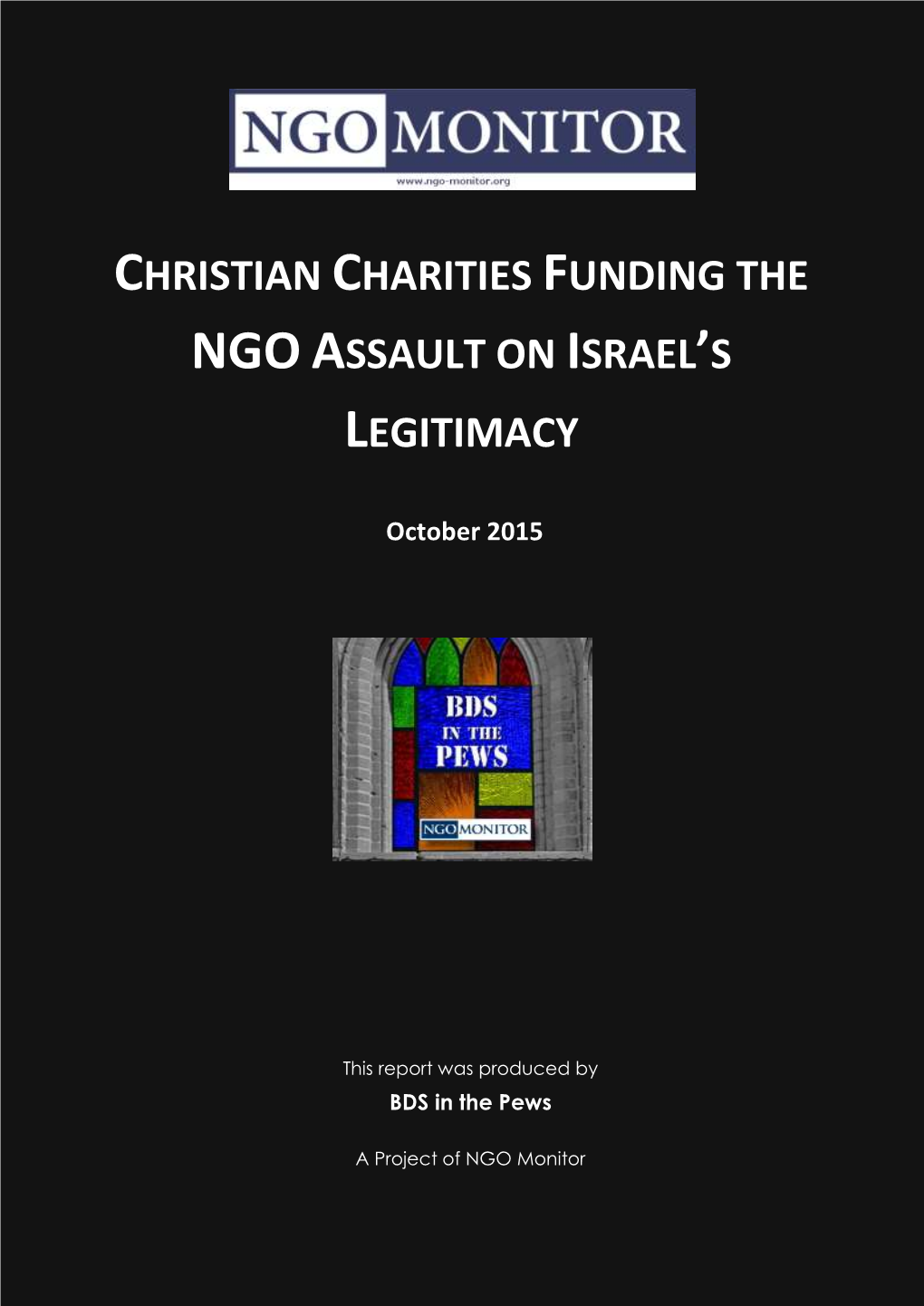 Christian Charities Funding the Ngoassault on Israel's