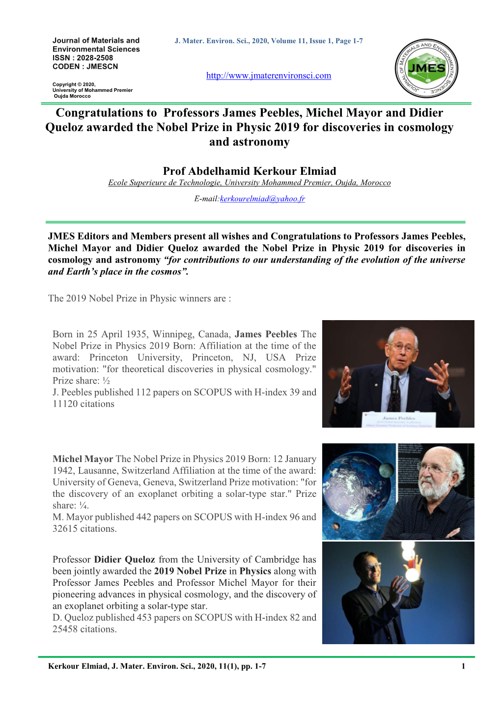 Congratulations to Professors James Peebles, Michel Mayor and Didier Queloz Awarded the Nobel Prize in Physic 2019 for Discoveries in Cosmology and Astronomy