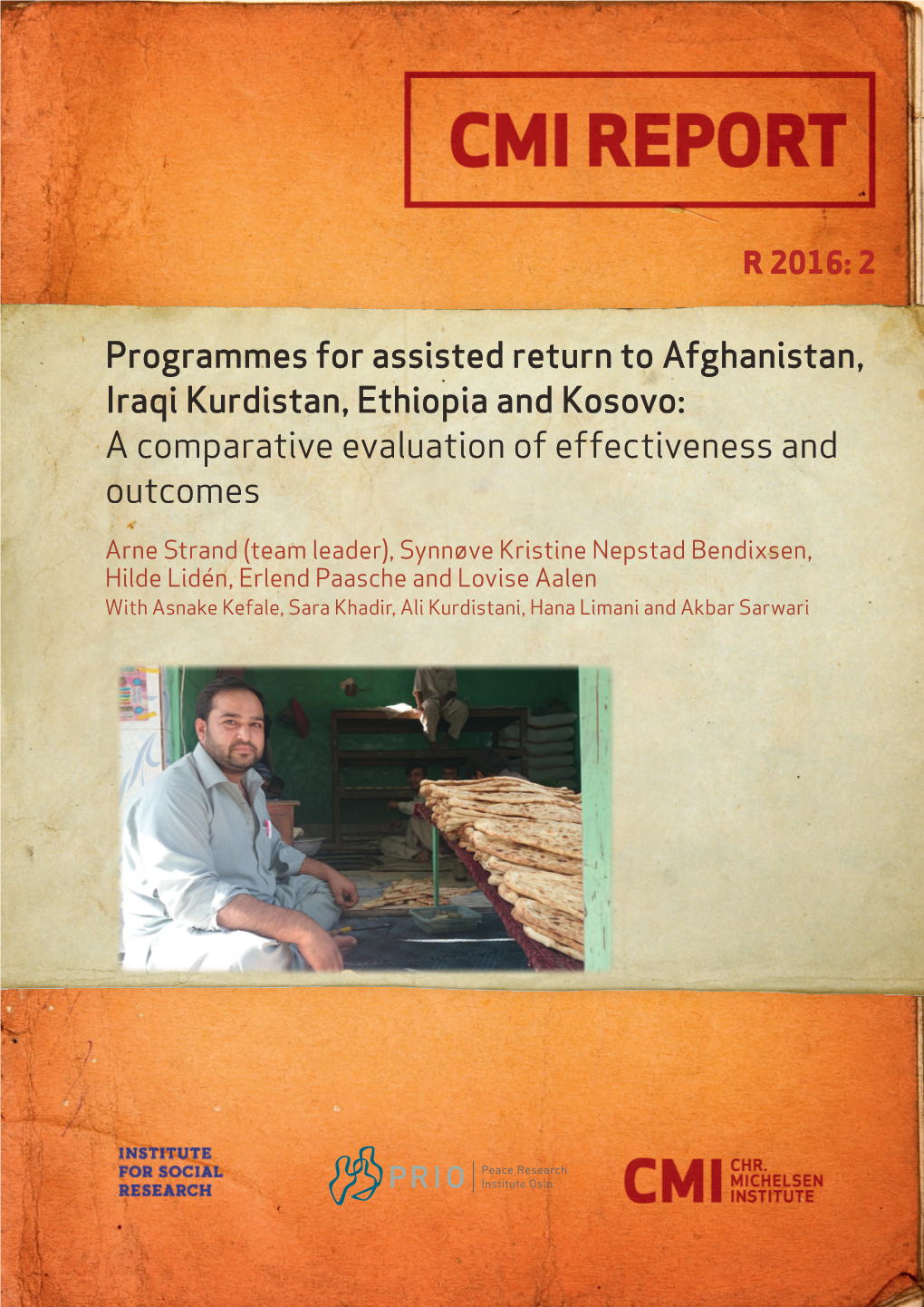 Programmes for Assisted Return to Afghanistan, Iraqi Kurdistan, Ethiopia and Kosovo: a Comparative Evaluation of Effectiveness and Outcomes