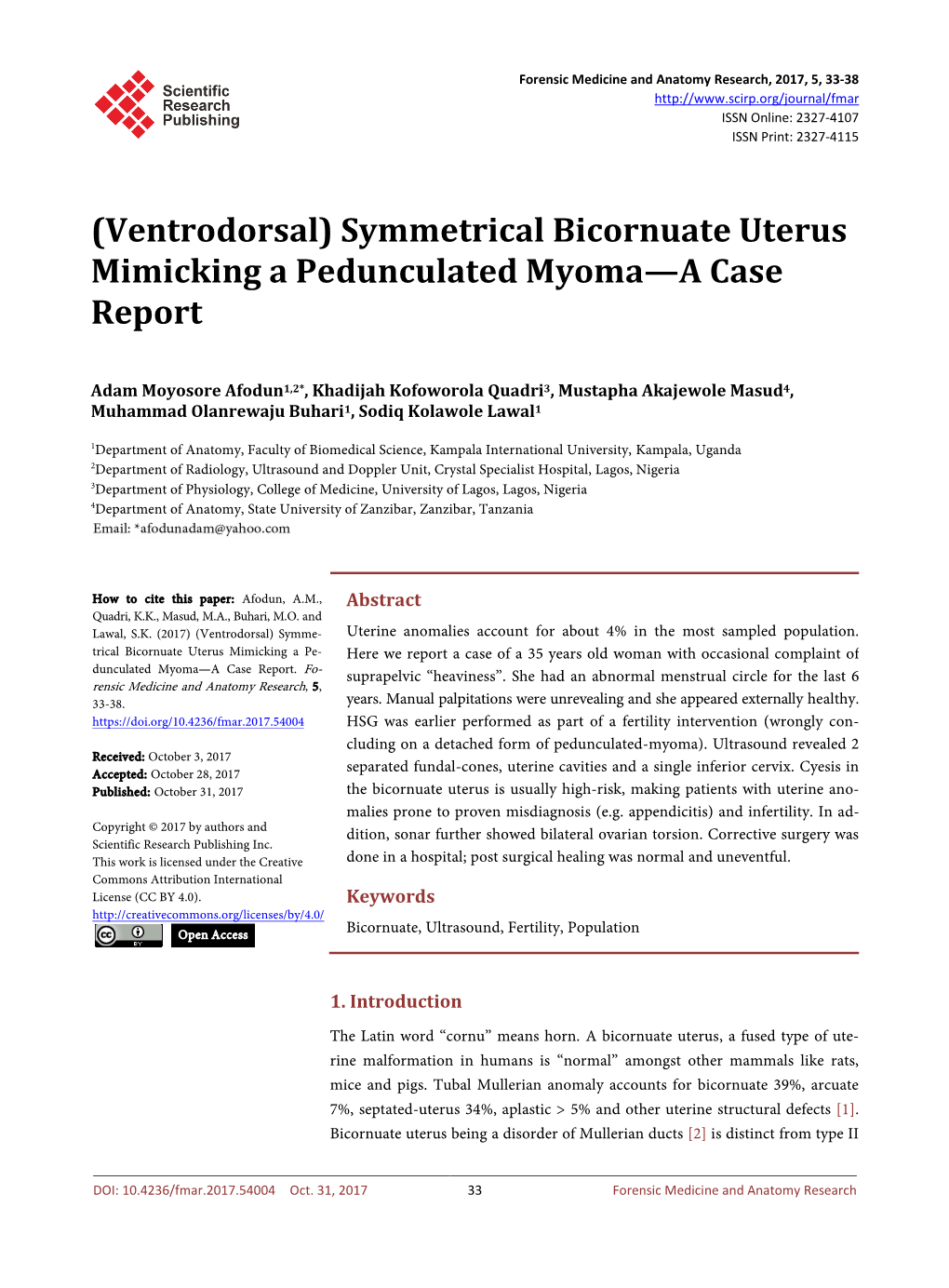 Symmetrical Bicornuate Uterus Mimicking a Pedunculated Myoma—A Case Report