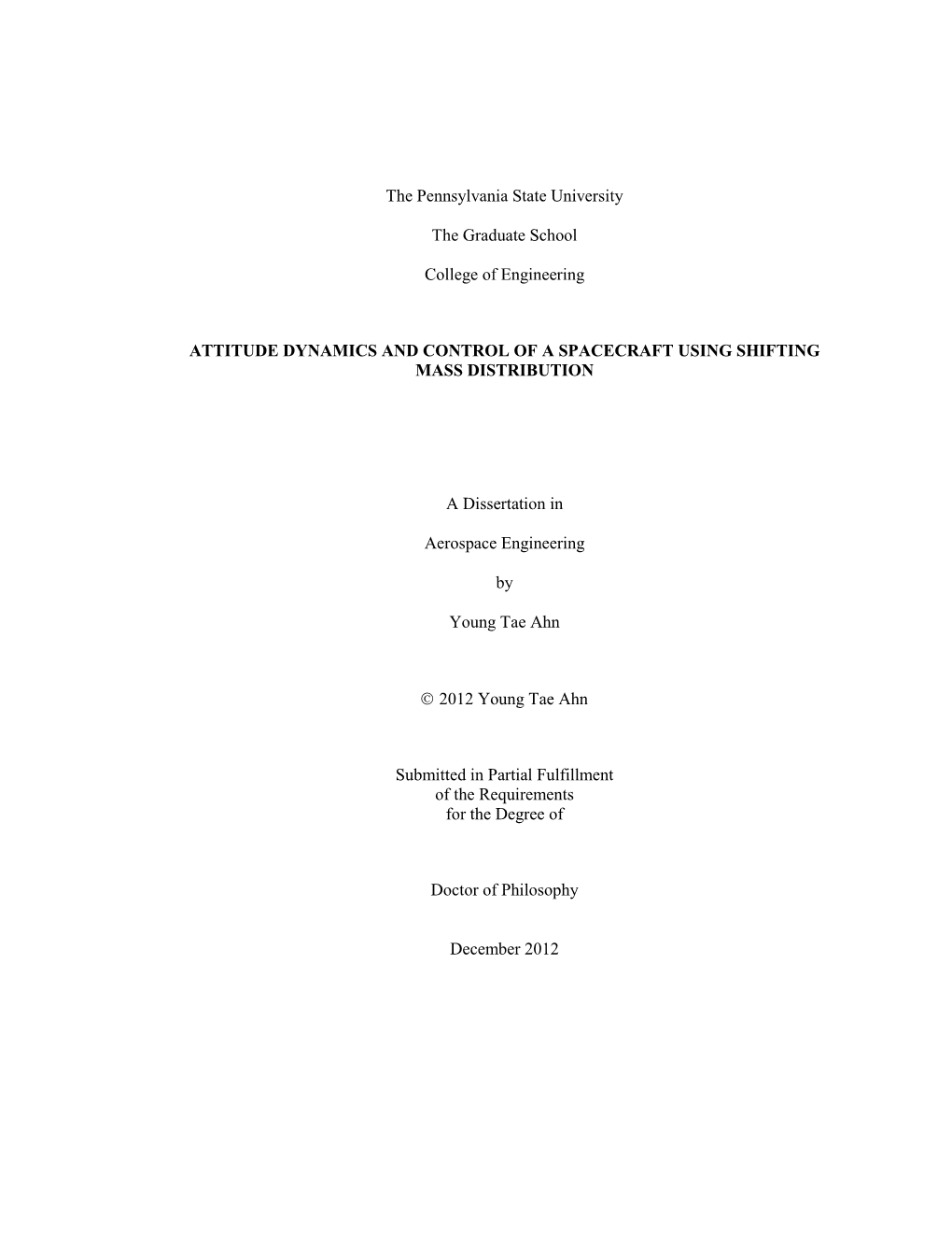 Attitude Dynamics and Control of a Spacecraft Using Shifting Mass Distribution