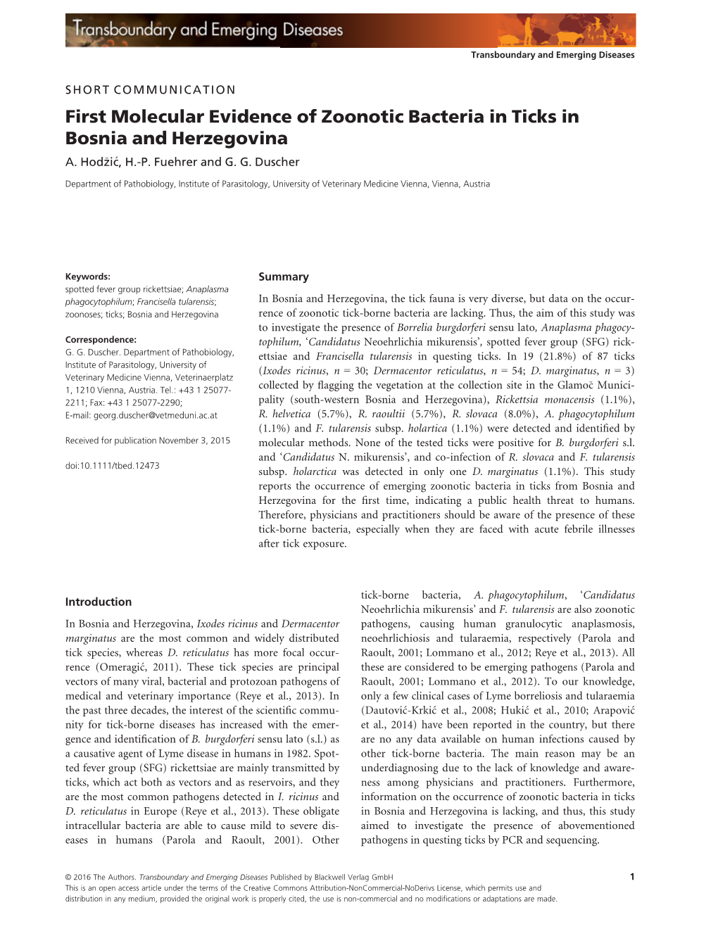 First Molecular Evidence of Zoonotic Bacteria in Ticks in Bosnia and Herzegovina A