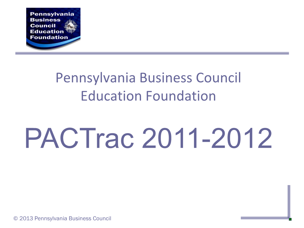 Pennsylvania Business Council Education Foundation Pactrac 2011-2012