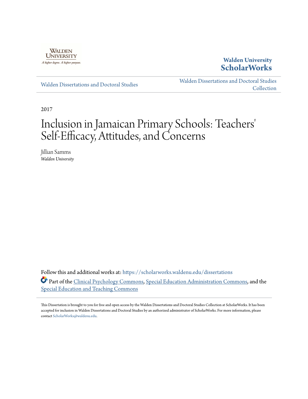 Inclusion in Jamaican Primary Schools: Teachers' Self-Efficacy, Attitudes, and Concerns Jillian Samms Walden University