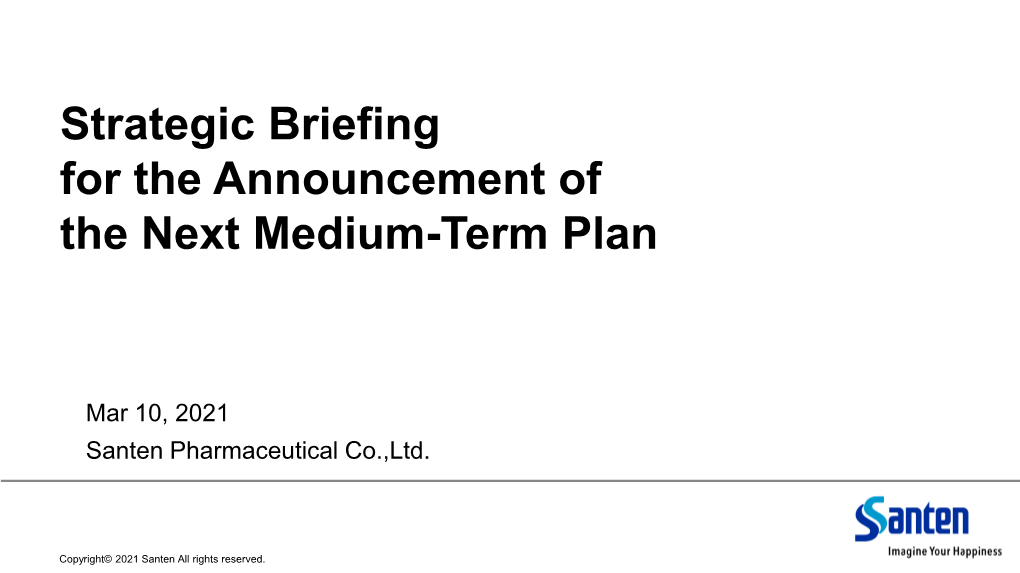 Strategic Briefing for the Announcement of the Next Medium-Term Plan