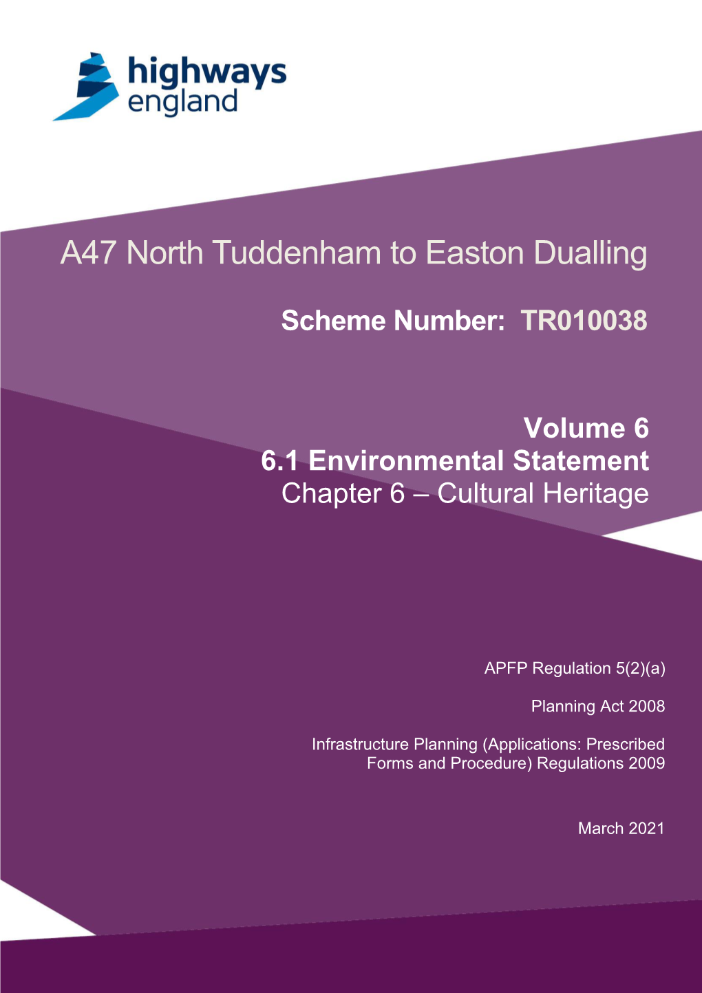 A47 North Tuddenham to Easton Dualling Environmental Statement Chapter 6 Cultural Heritage