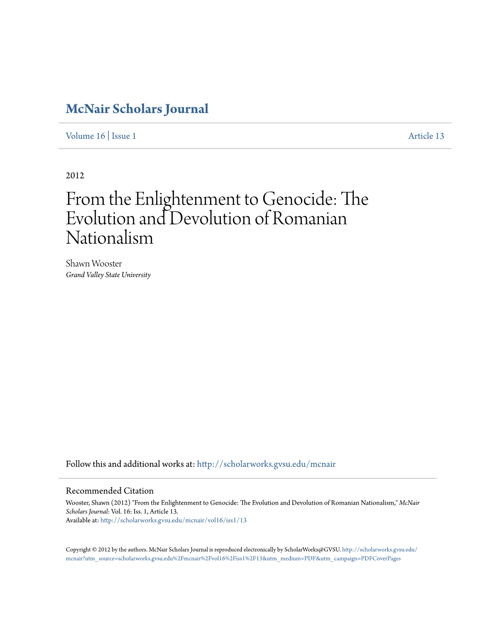 The Evolution and Devolution of Romanian Nationalism Shawn Wooster Grand Valley State University