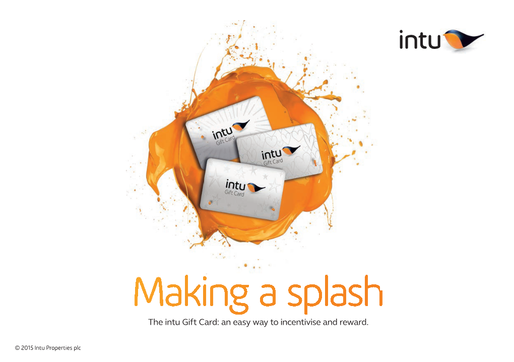 Making a Splash the Intu Gift Card: an Easy Way to Incentivise and Reward