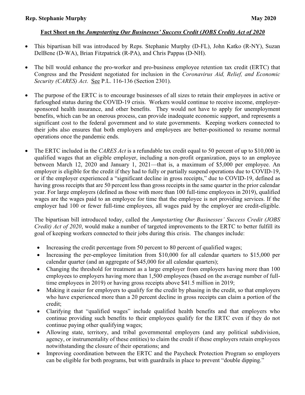 Rep. Stephanie Murphy May 2020 Fact Sheet on the Jumpstarting Our Businesses' Success Credit (JOBS Credit) Act of 2020 • Th