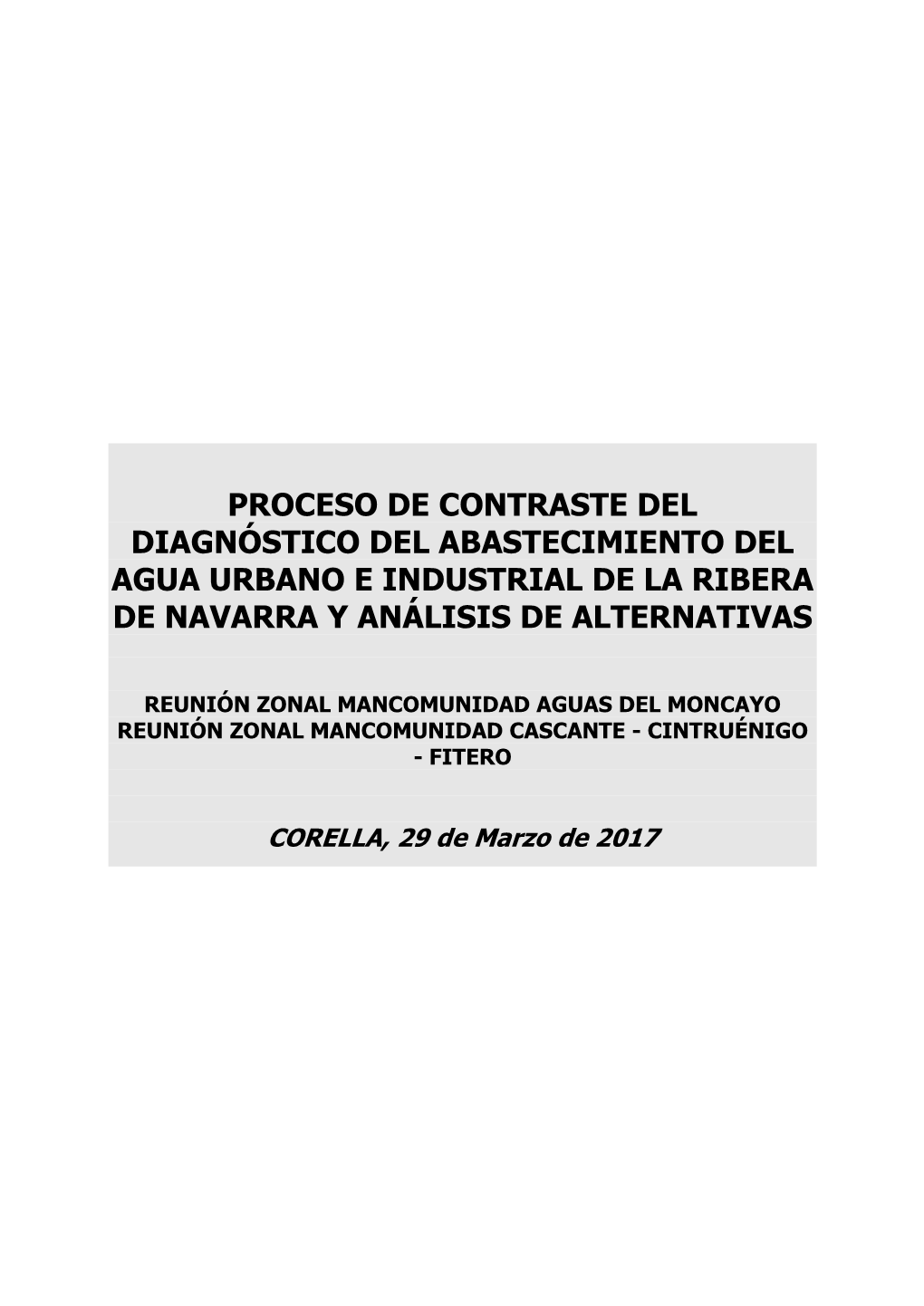 Proceso De Contraste Del Diagnóstico Del Abastecimiento Del Agua Urbano E Industrial De La Ribera De Navarra Y Análisis De Alternativas
