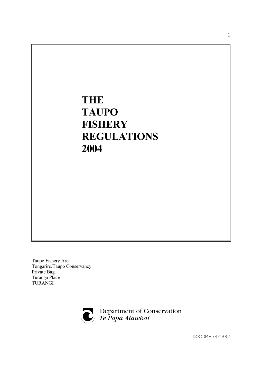 The Taupo Fishery Regulations 2004