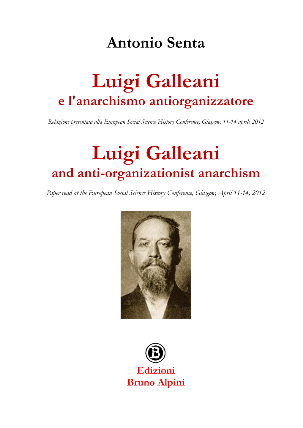 Luigi Galleani E L'anarchismo Antiorganizzatore