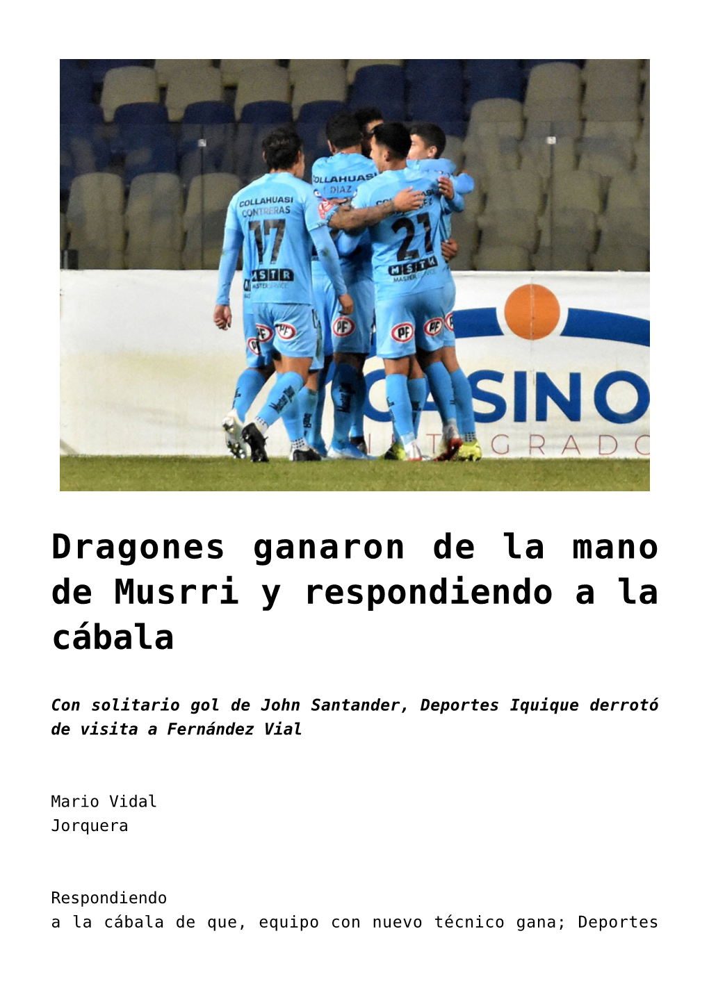 Dragones Ganaron De La Mano De Musrri Y Respondiendo a La Cábala