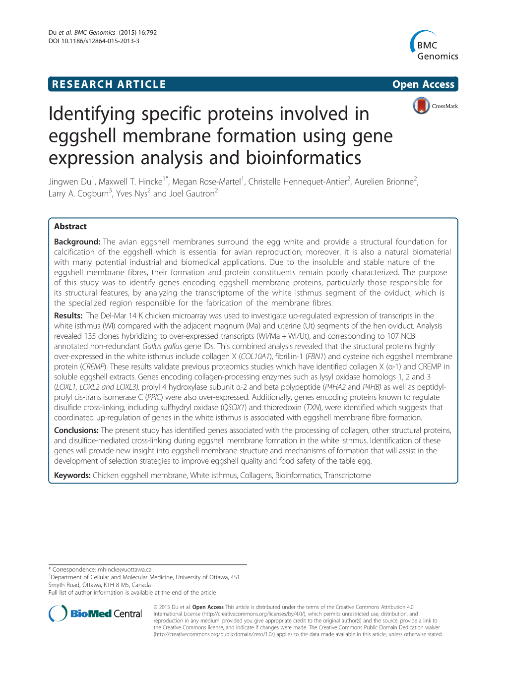 Identifying Specific Proteins Involved in Eggshell Membrane Formation Using Gene Expression Analysis and Bioinformatics Jingwen Du1, Maxwell T