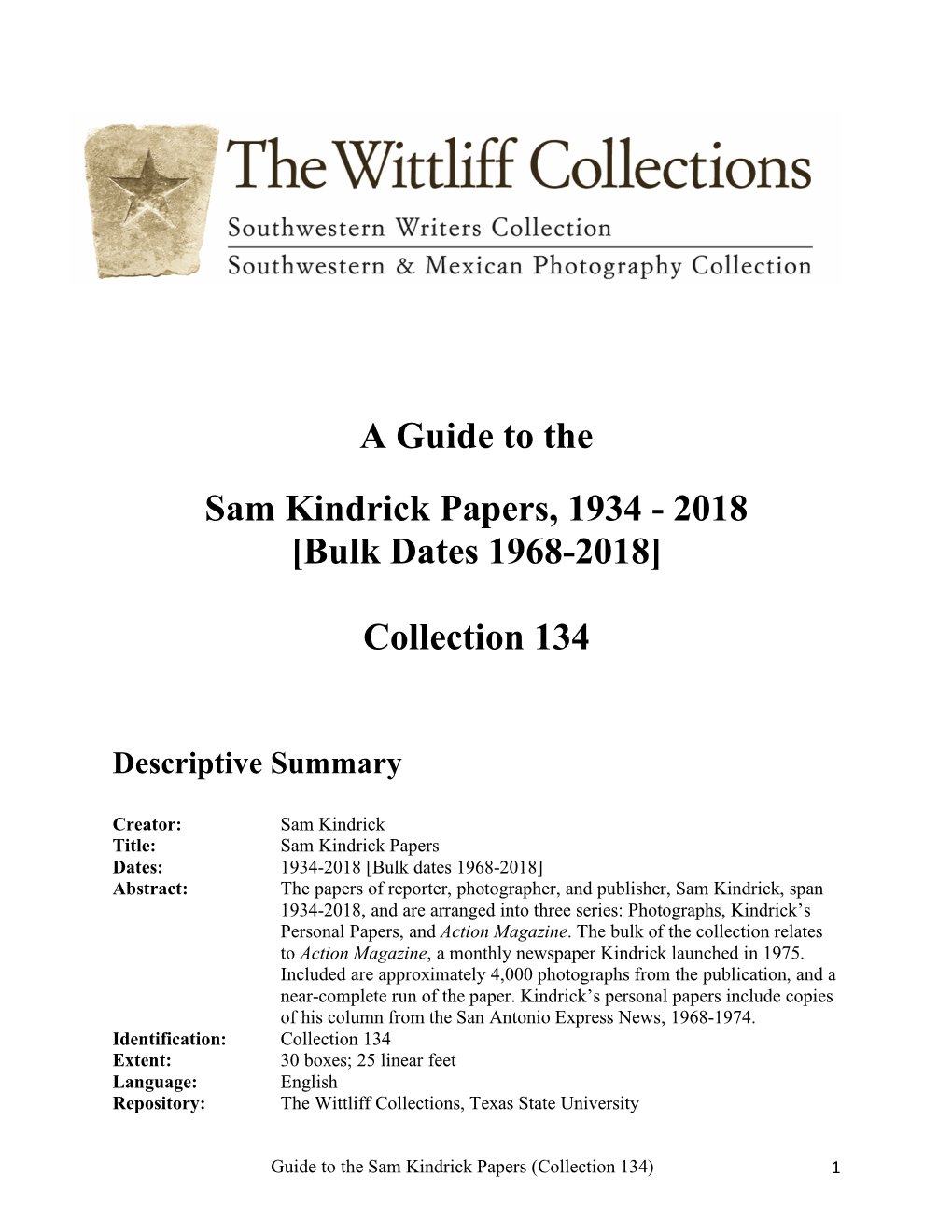 A Guide to the Sam Kindrick Papers, 1934 - 2018 [Bulk Dates 1968-2018]