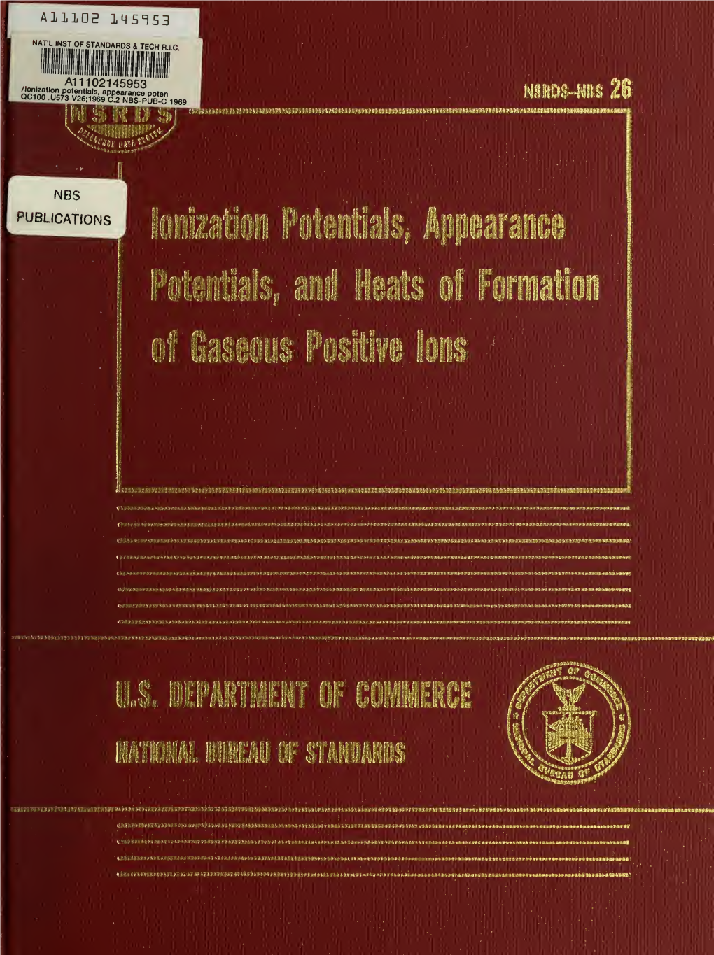 Ionization Potentials, Appearance Potentials, and Heats of Formation of Gaseous Positive Ions