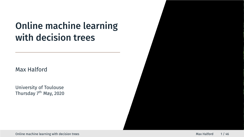 Online Machine Learning with Decision Trees